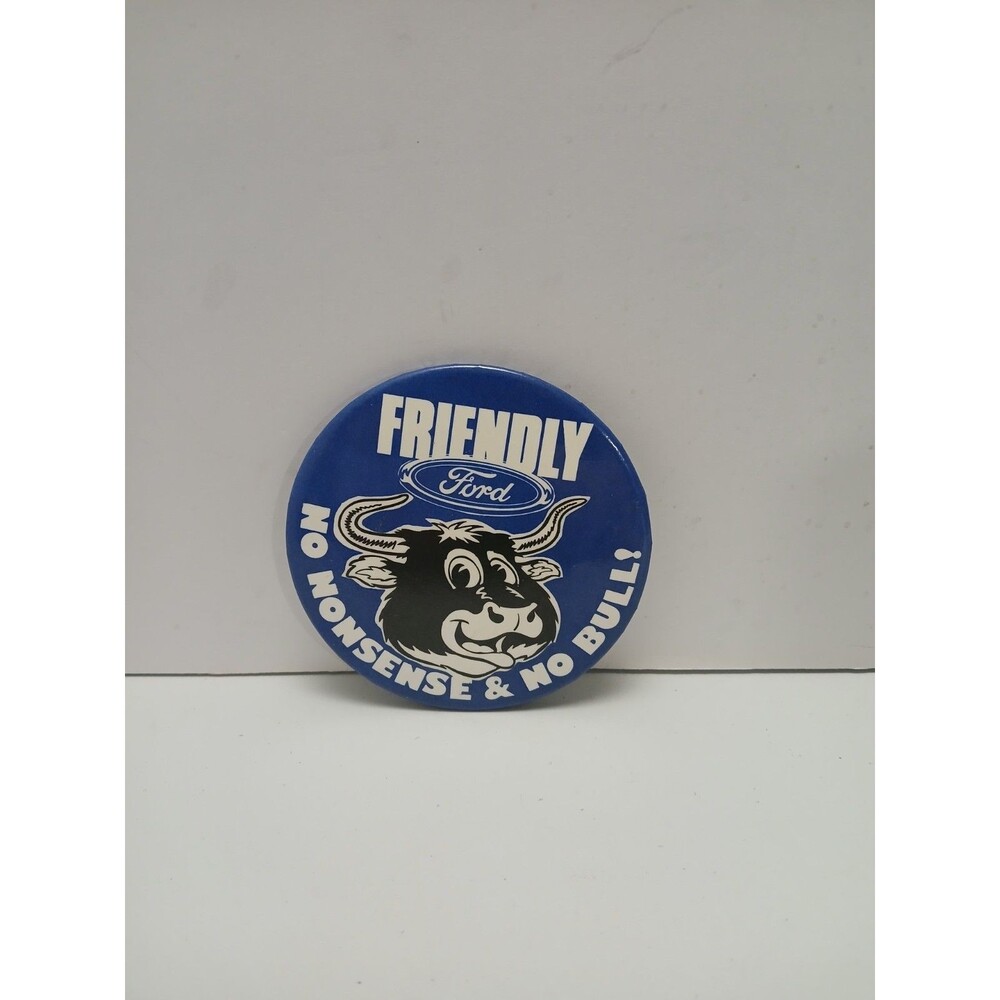 Friendly Ford Dealer "NO BULL" Bull Cartoon Pin Button‎ Vintage Auto Automobilia
